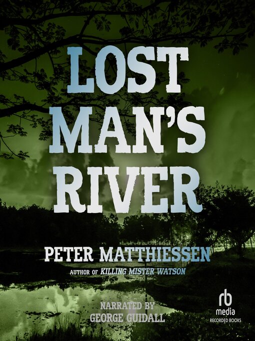 Title details for Lost Man's River by Peter Matthiessen - Available